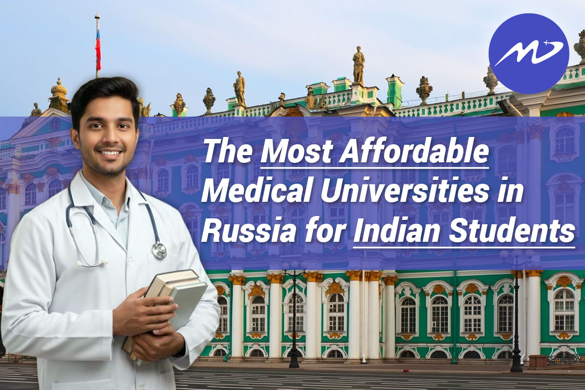 The Most Affordable Russian Medical Universities for Indian Students This Year (2026 Guide)